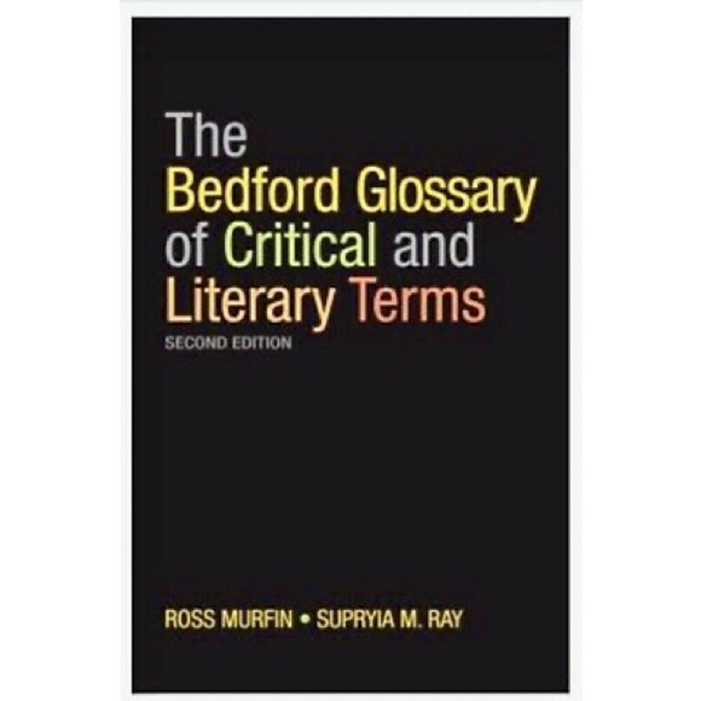 The Bedford Glossary of Critical and Literary Terms